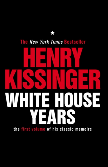 White House Years : The First Volume of His Classic Memoirs, EPUB eBook