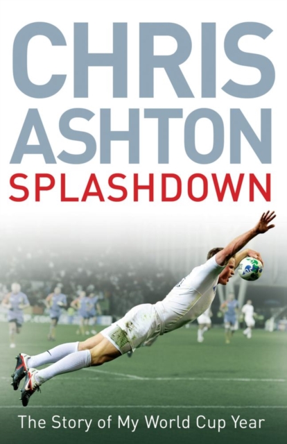 Splashdown : The Story of My World Cup Year, EPUB eBook