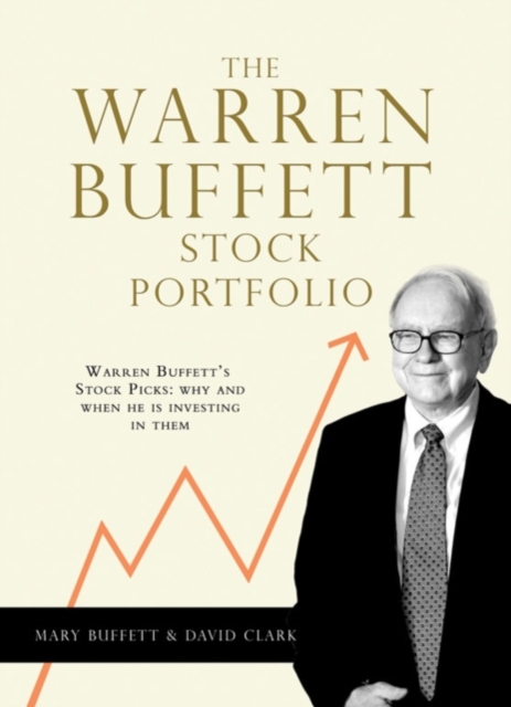 The Warren Buffett Stock Portfolio : Warren Buffett Stock Picks: Why and When He Is Investing in Them, EPUB eBook