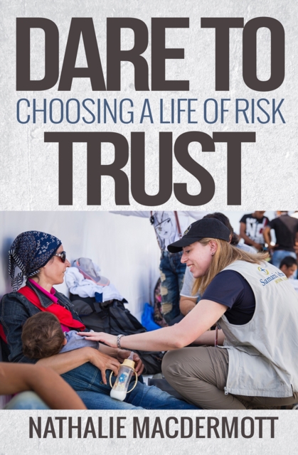 Dare to Trust : Choosing a life of risk, EPUB eBook
