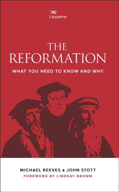 The Reformation : What you need to know and why, EPUB eBook