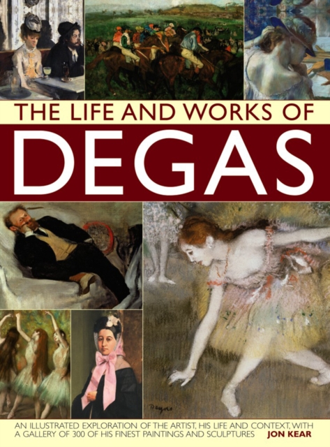 Life and Works of Degas, Hardback Book