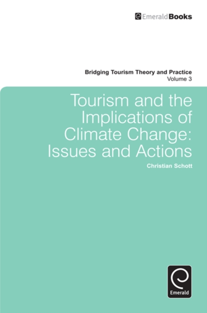 Tourism and the Implications of Climate Change : Issues and Actions, PDF eBook