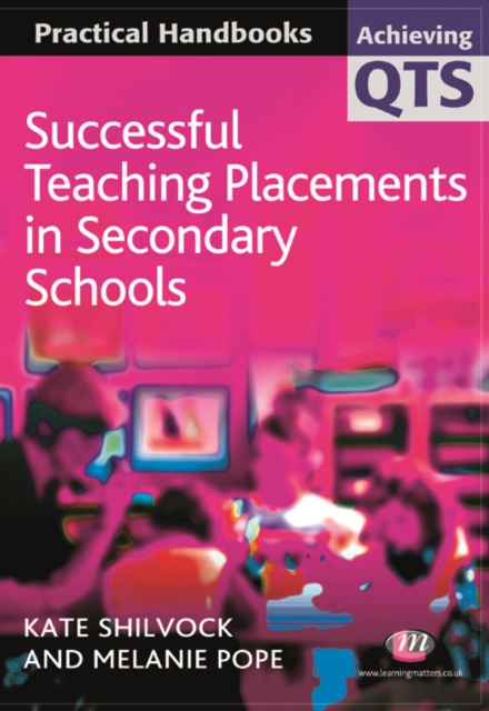Successful Teaching Placements in Secondary Schools, PDF eBook