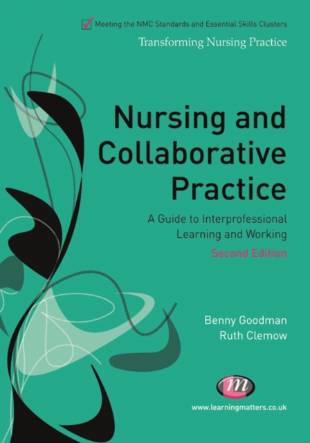 Nursing and Collaborative Practice : A guide to interprofessional learning and working, PDF eBook