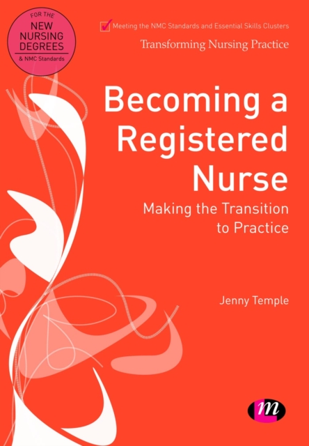 Becoming a Registered Nurse : Making the transition to practice, EPUB eBook