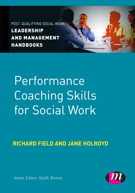 Performance Coaching Skills for Social Work, PDF eBook