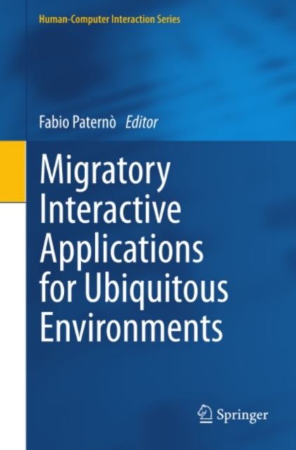 Migratory Interactive Applications for Ubiquitous Environments, PDF eBook