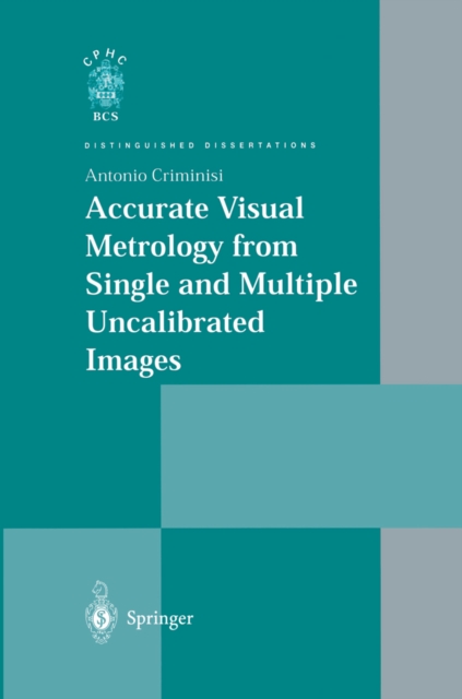 Accurate Visual Metrology from Single and Multiple Uncalibrated Images, PDF eBook