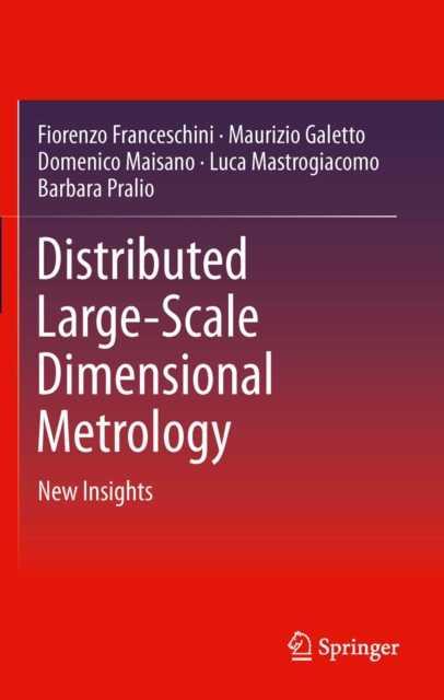 Distributed Large-Scale Dimensional Metrology : New Insights, PDF eBook