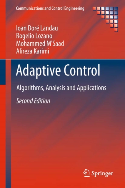 Adaptive Control : Algorithms, Analysis and Applications, PDF eBook