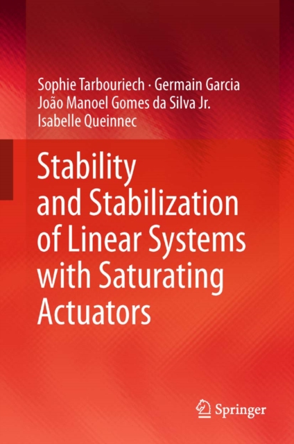 Stability and Stabilization of Linear Systems with Saturating Actuators, PDF eBook