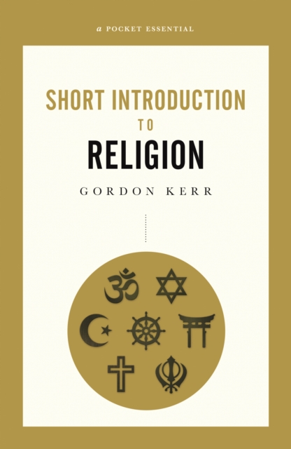 A Pocket Essential Short Introduction to Religion, PDF eBook