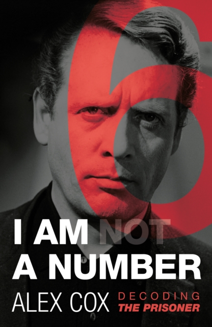 I Am (not) A Number : Decoding The Prisoner, Paperback / softback Book