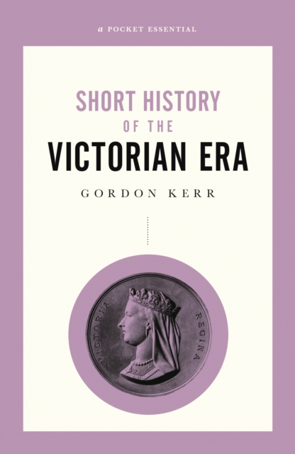 Short History of the Victorian Era, PDF eBook