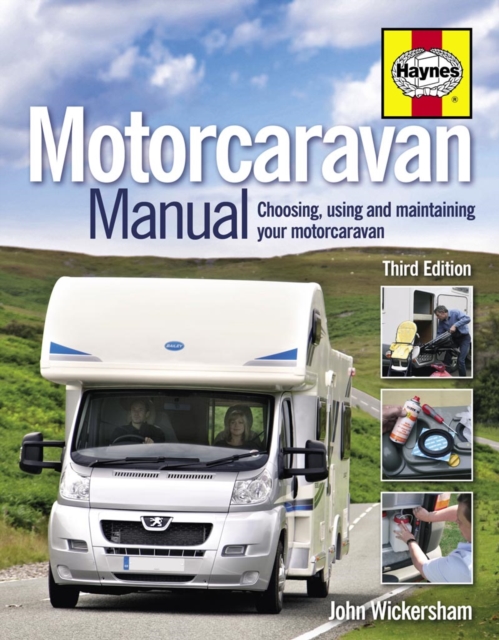 Motorcaravan Manual : Choosing, using and maintaining your motorcaravan, Hardback Book
