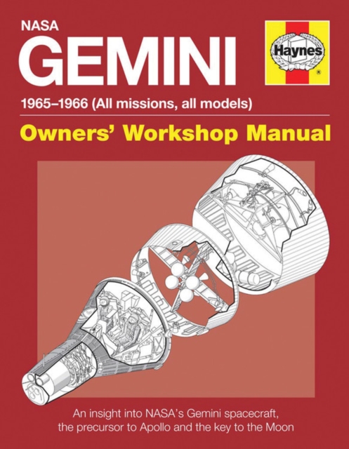 Gemini Manual : An insight into NASA's Gemini spacecraft, the precursor to Apollo and the key to the Moon, Hardback Book
