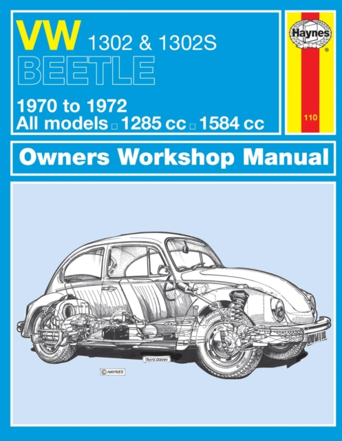 VW 1302 & 1302S (70 - 72) Haynes Repair Manual, Paperback / softback Book