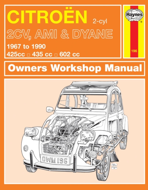 Citroen 2CV, Ami & Dyane (67 - 90) Haynes Repair Manual, Paperback / softback Book
