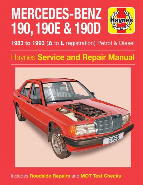 Mercedes-Benz 190, 190E & 190D Petrol & Diesel (83 - 93) Haynes Repair Manual, Paperback / softback Book