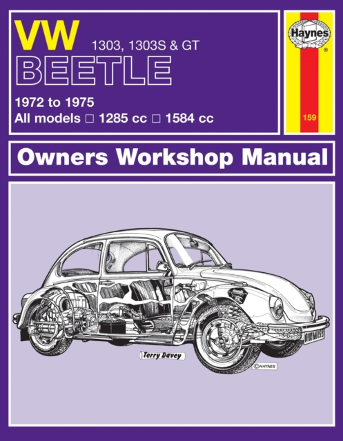 VW Beetle 1303, 1303S & GT (72 - 75) Haynes Repair Manual, Paperback / softback Book