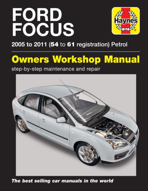 Ford Focus Petrol (05 - 11) 54 to 61 Haynes Repair Manual, Paperback / softback Book