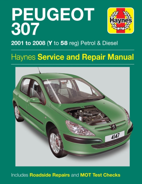 Peugeot 307 Petrol & Diesel (01 - 08) Haynes Repair Manual, Paperback / softback Book