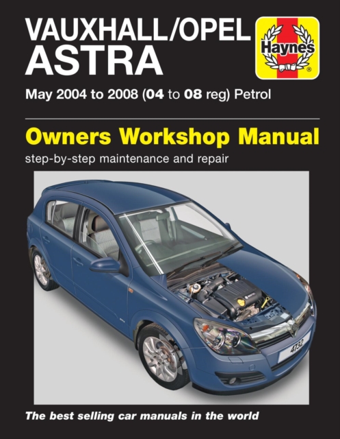 Vauxhall/Opel Astra Petrol (May 04 - 08) Haynes Repair Manual, Paperback / softback Book