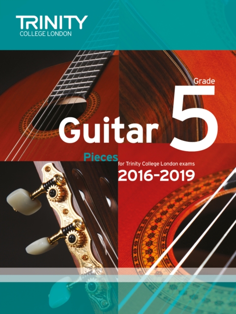 Trinity College London: Guitar Exam Pieces Grade 5 2016-2019, Sheet music Book