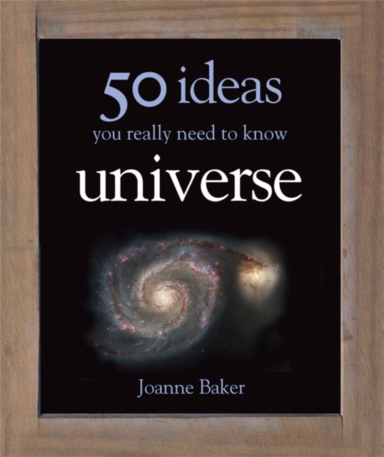 50 Ideas You Really Need to Know: Universe, Hardback Book