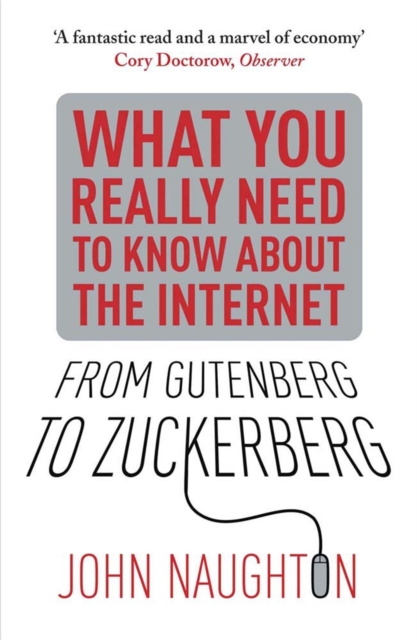 From Gutenberg to Zuckerberg : What You Really Need to Know About the Internet, Paperback / softback Book