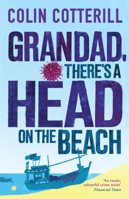 Grandad, There's a Head on the Beach : A Jimm Juree Novel, EPUB eBook