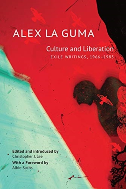 Culture and Liberation : Exile Writings, 1966-1985, Hardback Book
