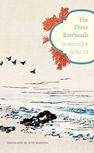 The Three Rimbauds, Hardback Book