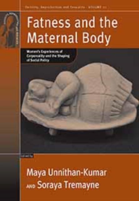 Fatness and the Maternal Body : Women's Experiences of Corporeality and the Shaping of Social Policy, PDF eBook