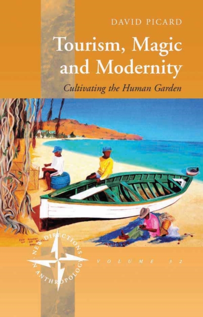 Tourism, Magic and Modernity : Cultivating the Human Garden, EPUB eBook