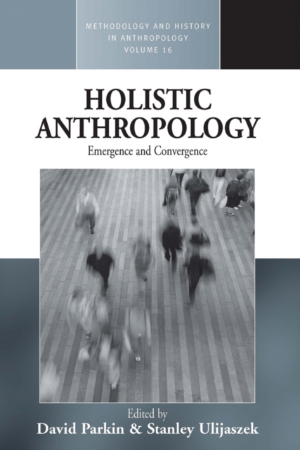 Holistic Anthropology : Emergence and Convergence, EPUB eBook