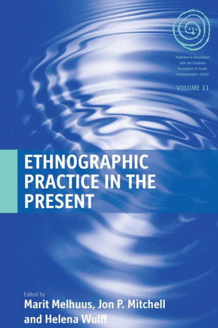 Ethnographic Practice in the Present, EPUB eBook