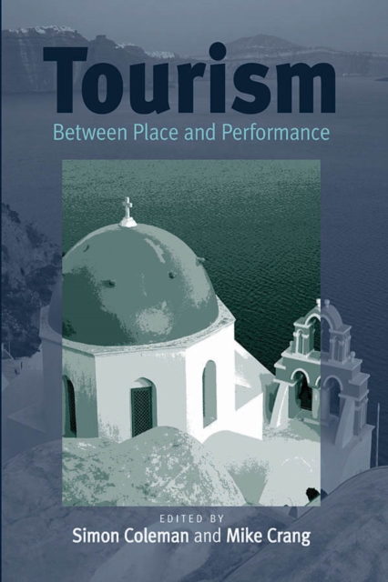 Tourism : Between Place and Performance, EPUB eBook