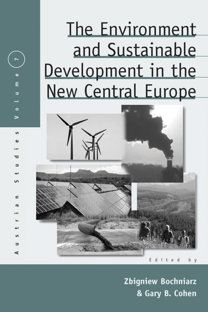 The Environment and Sustainable Development in the New Central Europe, EPUB eBook