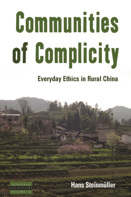 Communities of Complicity : Everyday Ethics in Rural China, EPUB eBook