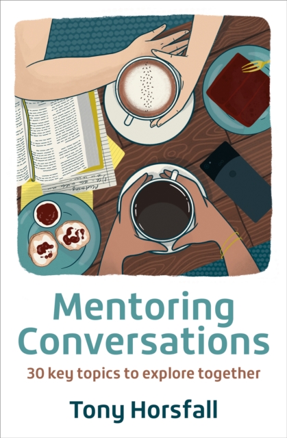 Mentoring Conversations : 30 key topics to explore together, Paperback / softback Book