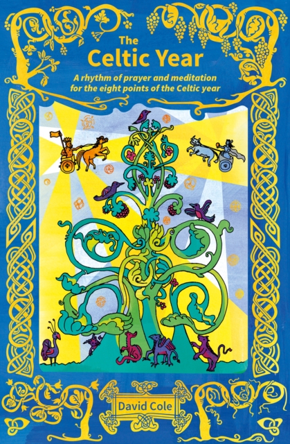 The Celtic Year : A rhythm of prayer and meditation for the eight points of the Celtic year, Paperback / softback Book