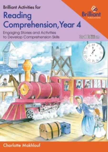 Brilliant Activities for Reading Comprehension, Year 4 : Engaging Stories and Activities to Develop Comprehension Skills, Paperback / softback Book