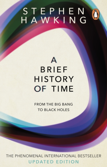 A Brief History Of Time : From Big Bang To Black Holes, Paperback / softback Book
