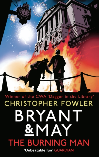 Bryant & May - The Burning Man : (Bryant & May 12), Paperback / softback Book