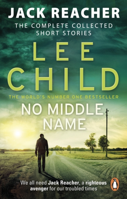 No Middle Name : The Complete Collected Jack Reacher Stories, Paperback / softback Book