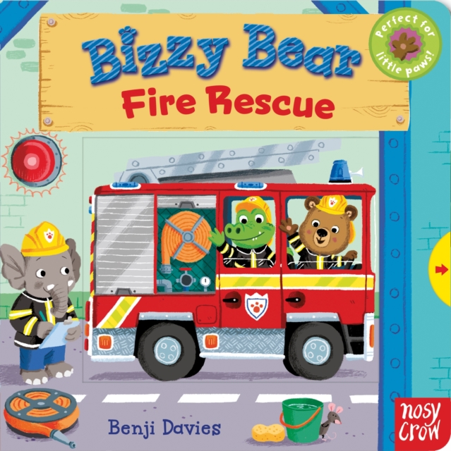 Bizzy Bear: Fire Rescue, Board book Book