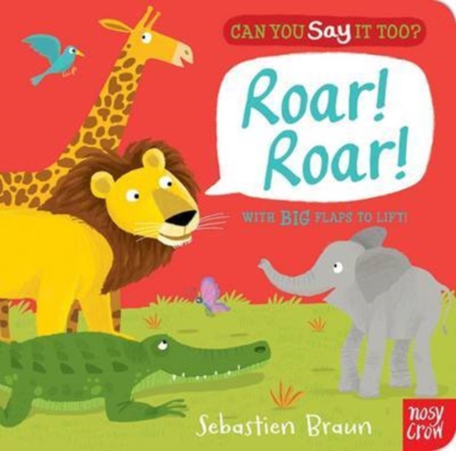 Can You Say It Too? Roar! Roar!, Board book Book