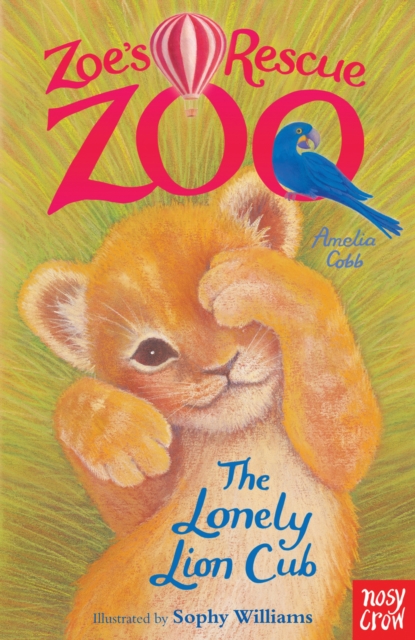 Zoe's Rescue Zoo: The Lonely Lion Cub, Paperback / softback Book